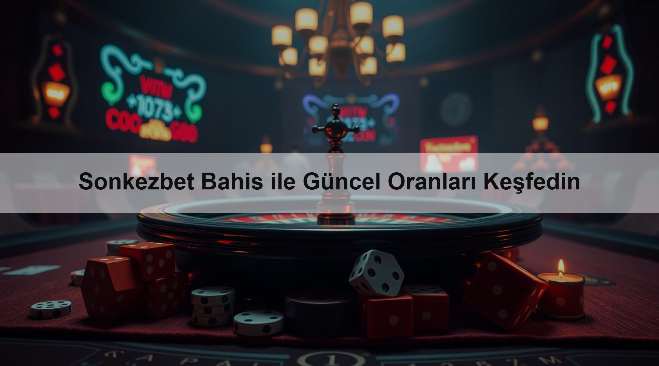 Sonkezbet Bahis ile Güncel Oranları Keşfedin