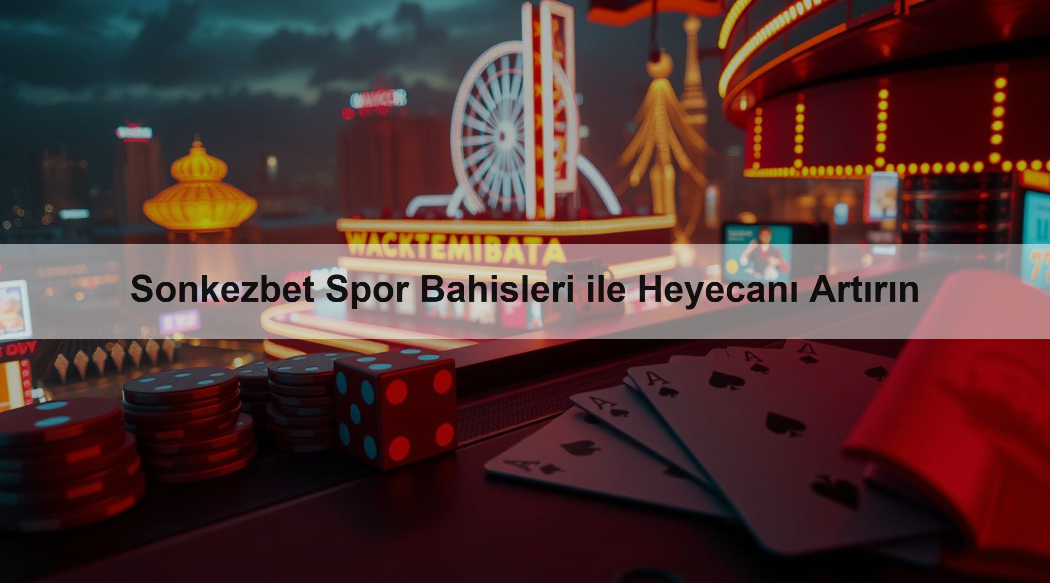 Sonkezbet Spor Bahisleri ile Heyecanı Artırın