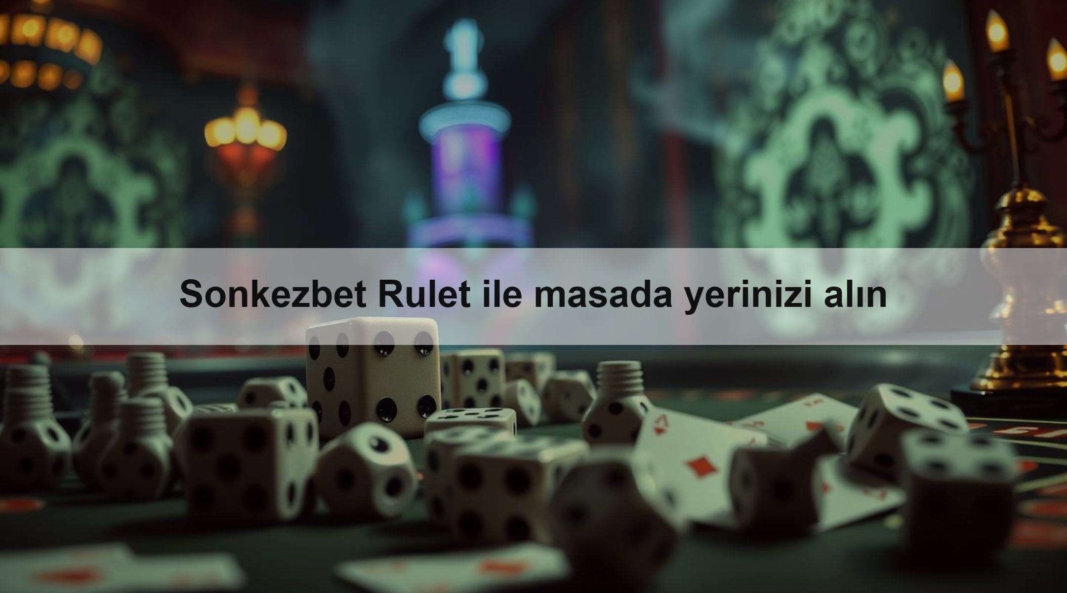 Sonkezbet Rulet ile masada yerinizi alın