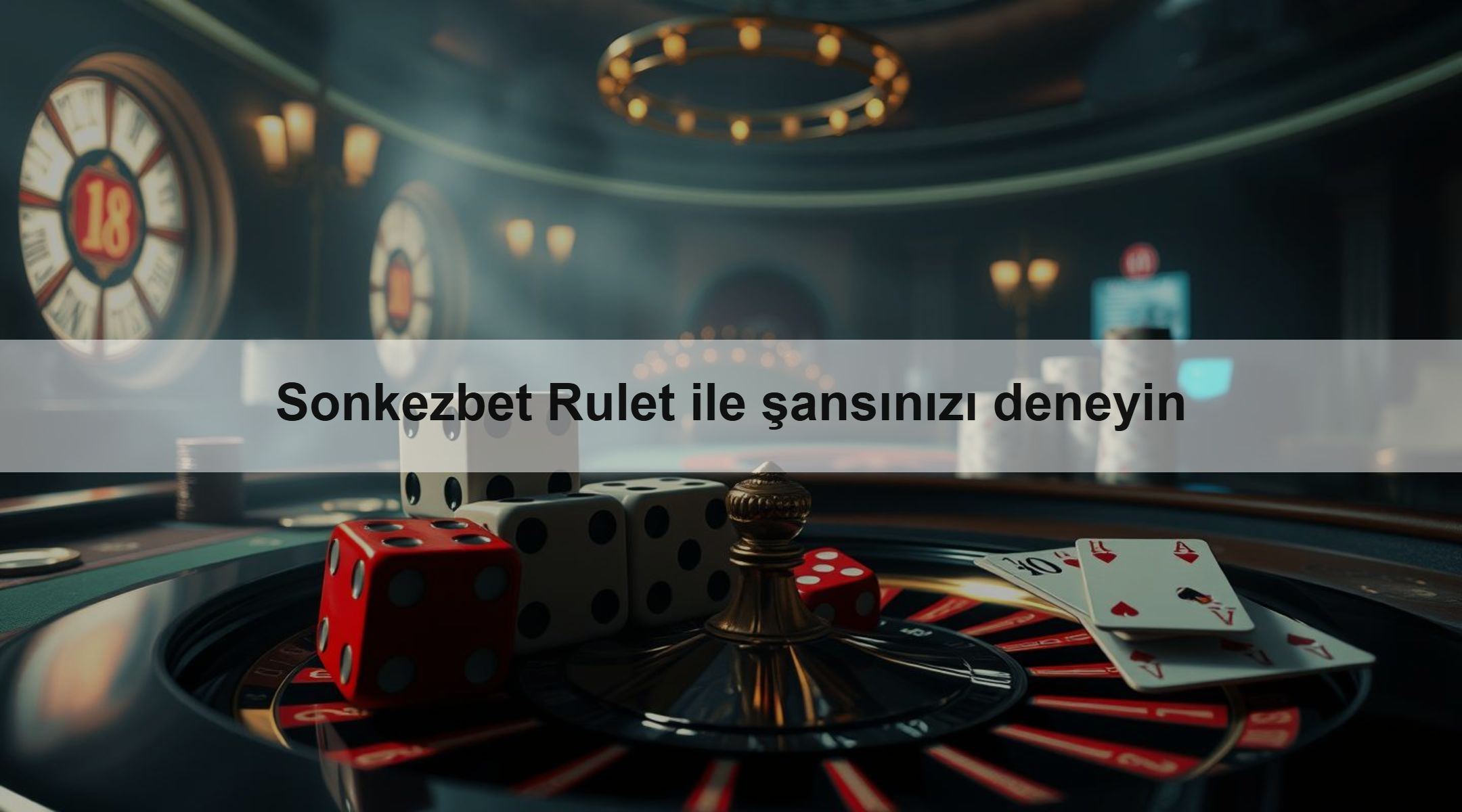 Sonkezbet Rulet ile şansınızı deneyin