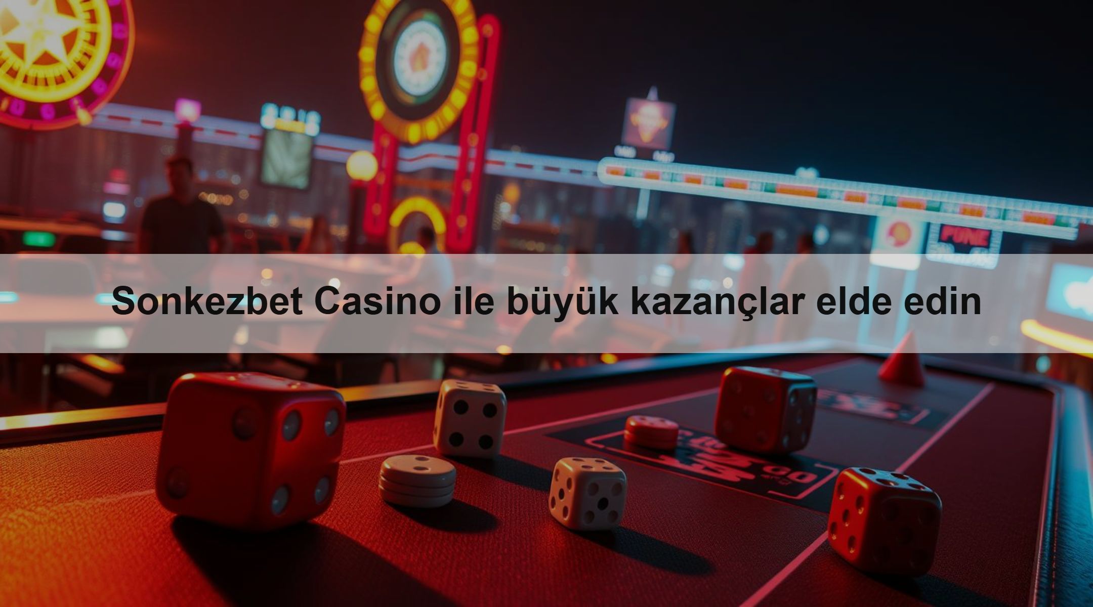 Sonkezbet Casino ile büyük kazançlar elde edin