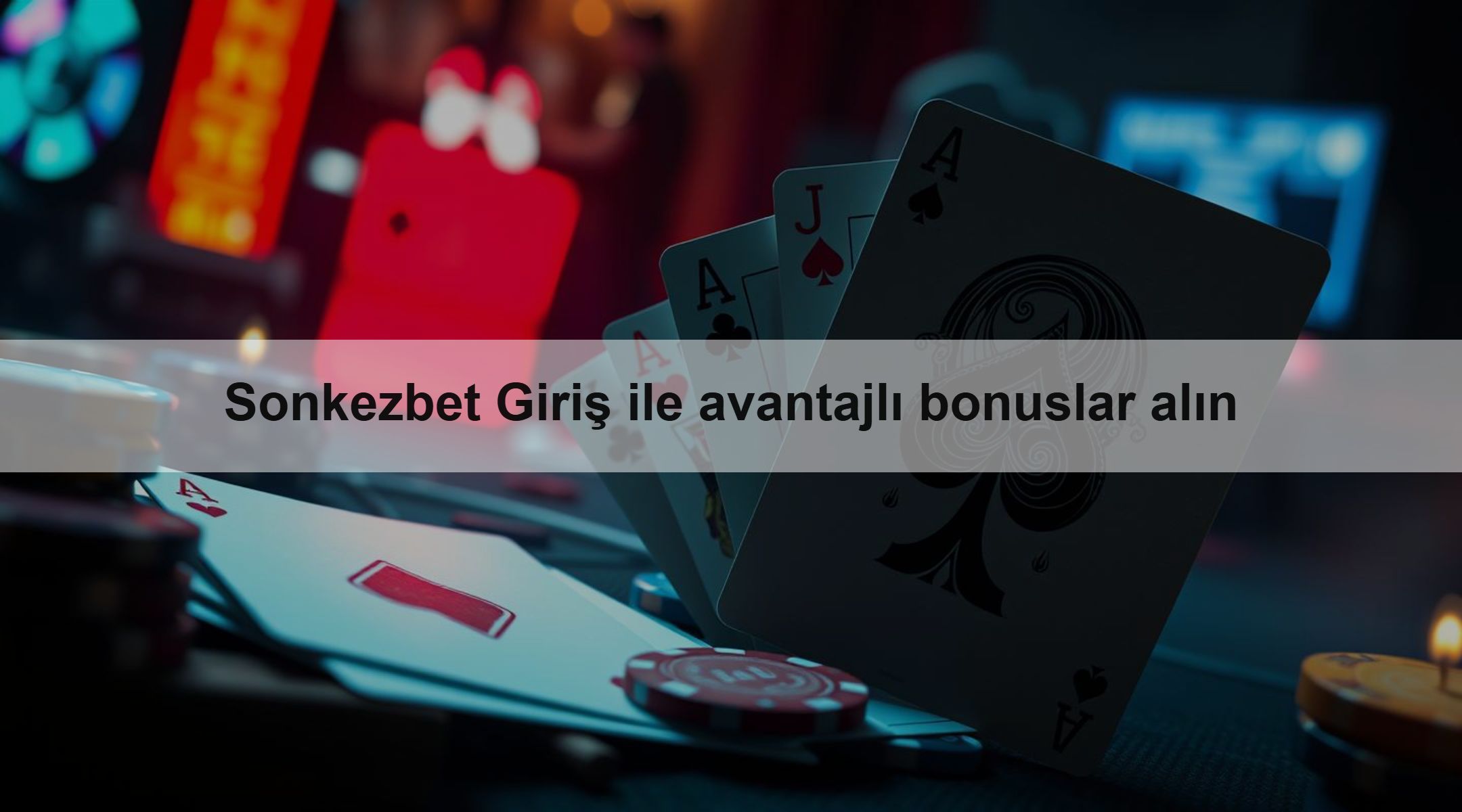 Sonkezbet Giriş ile avantajlı bonuslar alın