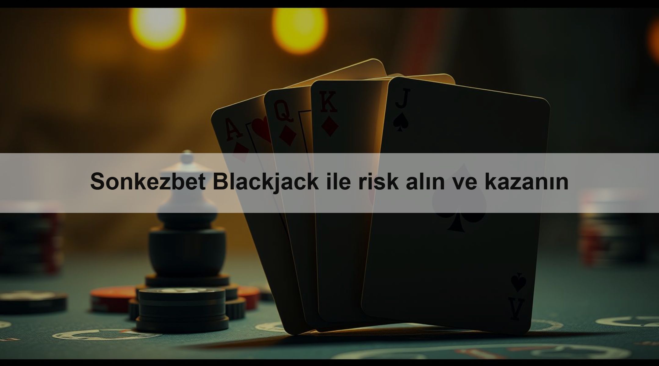 Sonkezbet Blackjack ile risk alın ve kazanın